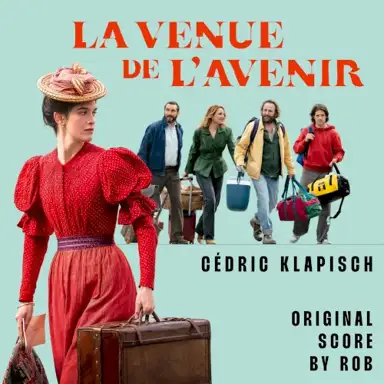La venue de l'avenir (Original Motion Picture Score)