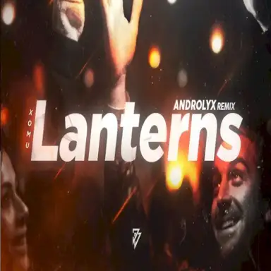 Lanterns (Androlyx remix)