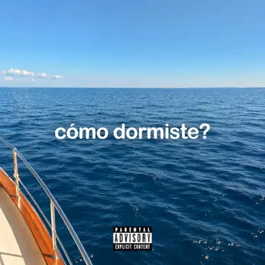 Cómo Dormiste?