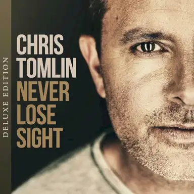 Never Lose Sight (Deluxe Edition)