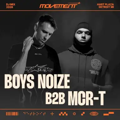 Boys Noize b2b MCR-T at Movement Detroit 2026