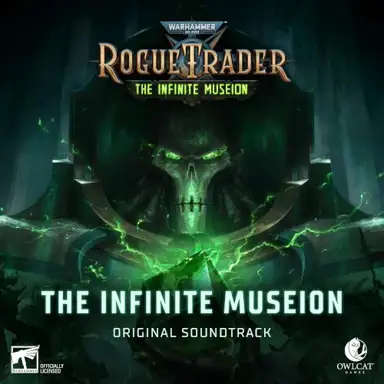 Warhammer 40,000: Rogue Trader - The Infinite Museion (Original Soundtrack)