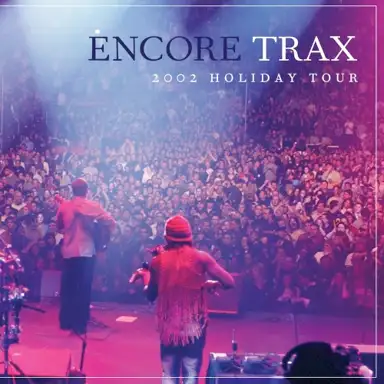 Encore Trax: 2002 Holiday Tour
