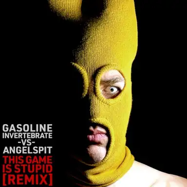 This Game Is Stupid (Gasoline Invertebrate remix)