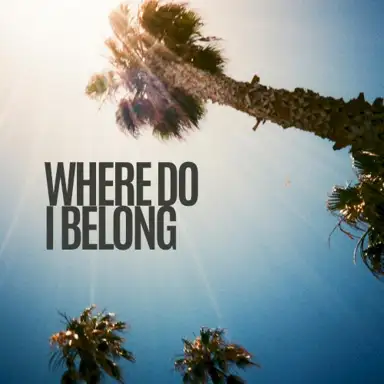 Where Do I Belong