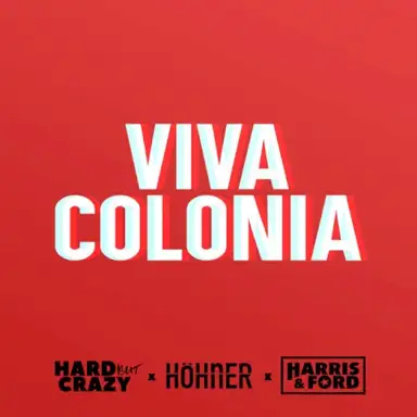 Viva Colonia (Harris & Ford remix)