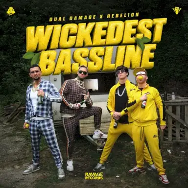 Wickedest Bassline