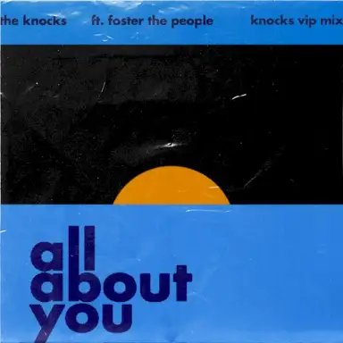All About You (The Knocks VIP Mix)