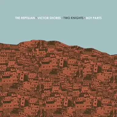 The Reptilian / Two Knights / Victor Shores / Boy Parts 4-way Split