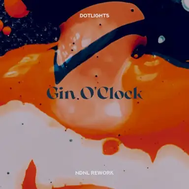 Gin O’Clock (NDNL rework)