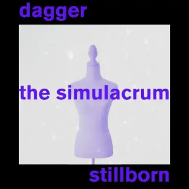 Dagger/Stillborn
