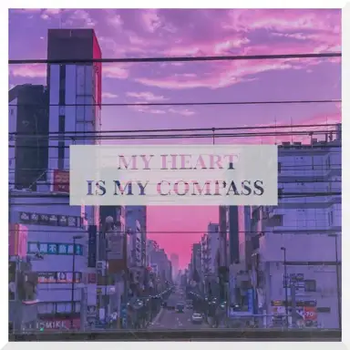 My Heart Is My Compass