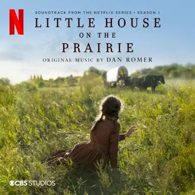 Little House on the Prairie, Season 1: Soundtrack From The Netflix Series