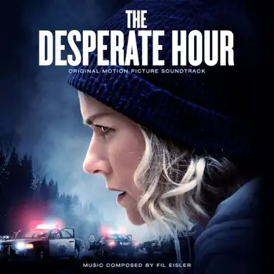 The Desperate Hour: Original Motion Picture Soundtrack