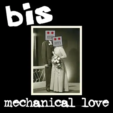 Mechanical Love