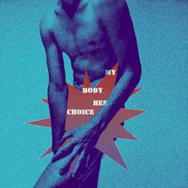 My Body, Her Choice