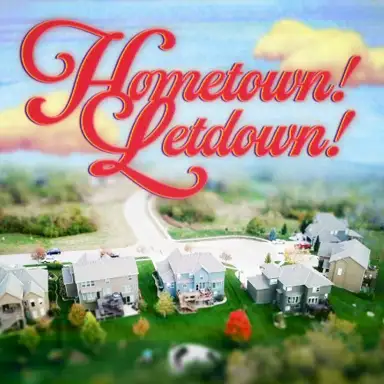 Hometown Letdown