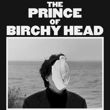 The Prince of Birchy Head