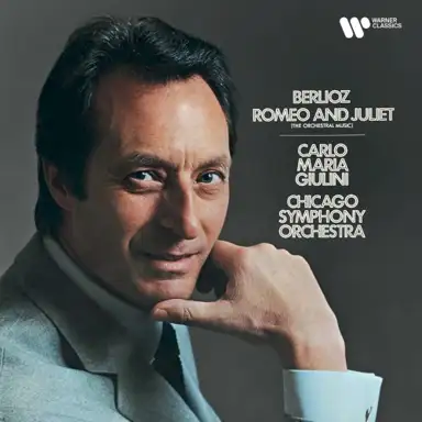 Berlioz: Romeo and Juliet, Op. 17