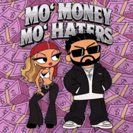 MO' MONEY MO' HATERS